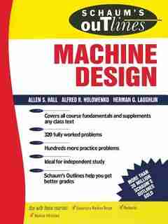 Schaum's Outline of Machine Design by Alfred S. Hall