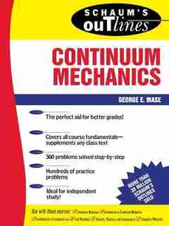 Schaum's Outline of Continuum Mechanics by George Mase
