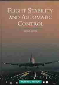 Flight Stability and Automatic Control by Robert C. Nelson