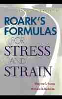 Roark's Formulas for Stress and Strain by Warren Young