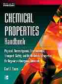 Chemical Properties Handbook: Physical, Thermodynamics, Environmental Transport, Safety & Health Related Properties for Organic & by Carl . Yaws