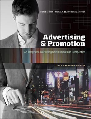 Advertising And Promotion An Integrated Marketing Communications Perspective Book By George E Belch Hardcover Www Chapters Indigo Ca