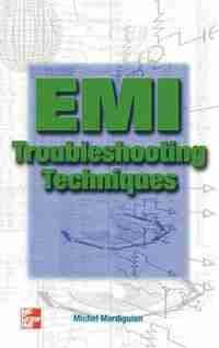 EMI Troubleshooting Techniques by Michel Mardiguian