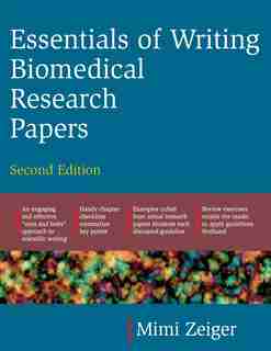 Essentials of Writing Biomedical Research Papers. Second Edition by Mimi Zeiger