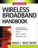 Wireless Broadband Handbook by Regis J. Bates
