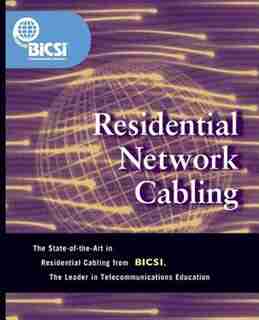 Residential Network Cabling by BICSI