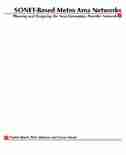 Sonet-based Metro Area Networks: Planning and Designing the Provider Networks by Minoli