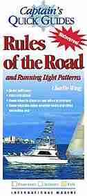 Rules of the Road and Running Light Patterns: A Captain's Quick Guide by Charlie Wing