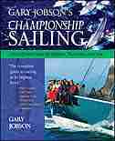 Gary Jobson's Championship Sailing: The Definitive Guide for Skippers, Tacticians, and Crew by Gary Jobson