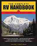 The Complete RV Handbook: A Guide to Getting the Most Out of Life on the Road by Jayne Freeman