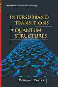 Intersubband Transitions In Quantum Structures by Roberto Paiella