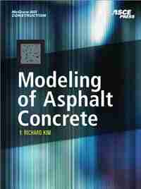 MODELING OF ASPHALT CONCRETE by Y. Richard Kim