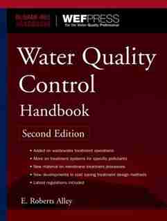 Water Quality Control Handbook, Second Edition by E. Roberts Alley