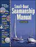 Small-Boat Seamanship Manual by Richard N. Aarons