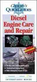 Diesel Engine Care and Repair: A Captain's Quick Guide by Nigel Calder