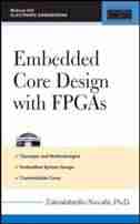 Embedded Core Design With Fpgas by Zainalabedin Navabi