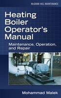 Heating Boiler Operator's Manual: Maintenance, Operation, and Repair: Maintenance, Operation, and…