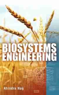 Biosystems Engineering by Ahindra Nag