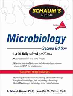 Schaum's Outline of Microbiology, Second Edition by I. Edward Alcamo