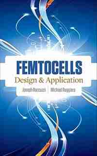 Femtocells: Design & Application by Joseph Boccuzzi