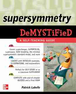 Supersymmetry DeMYSTiFied by Patrick LaBelle
