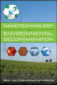 Nanotechnology for Environmental Decontamination by Manoj Kumar Ram