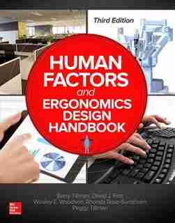 Human Factors and Ergonomics Design Handbook, Third Edition by Peggy Tillman