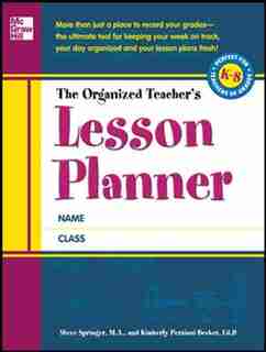 The Organized Teacher's Lesson Planner by Steve Springer