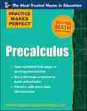 Practice Makes Perfect Precalculus by William D. Clark