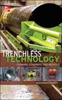 Trenchless Technology: Planning, Equipment, and Methods by Mohammad Najafi