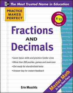 Practice Makes Perfect: Fractions, Decimals, and Percents by Erin Muschla