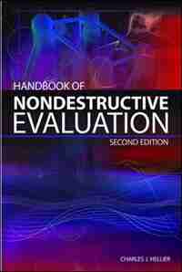 Handbook of Nondestructive Evaluation, Second Edition by Chuck Hellier