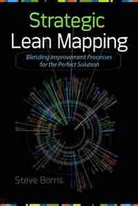 Strategic Lean Mapping by Steve Borris
