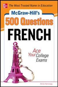 Mcgraw Hill S 500 French Questions Ace Your College Exams 3