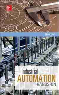 Industrial Automation: Hands On by Frank Lamb