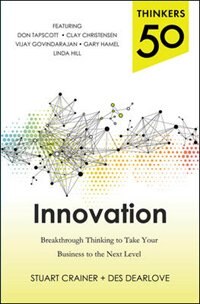Thinkers 50 Innovation Breakthrough Thinking To Take Your