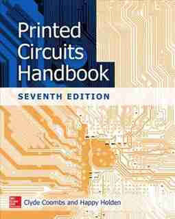 Printed Circuits Handbook, Seventh Edition by Clyde F. Coombs