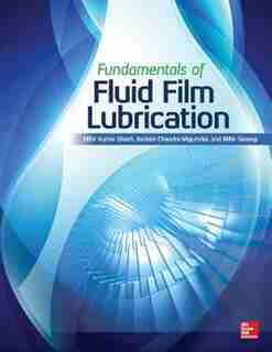 Fundamentals of Fluid Film Lubrication by Mihir Kumar Ghosh