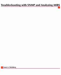Troubleshooting SNMP: Analyzing MIBS by Louis Steinberg