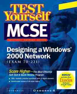 MCSE Designing a Windows 2000 Network Test Yourself Practice Exams by Inc. Syngress Media