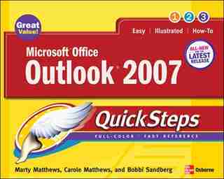 Microsoft Office Outlook 2007 QuickSteps by Marty Matthews