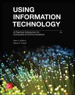 Using Information Technology by Brian K. Williams