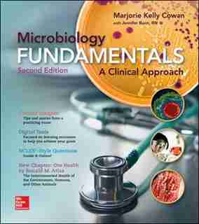Microbiology Fundamentals: A Clinical Approach by Marjorie Kelly Cowan