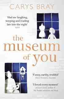 The Museum Of You by Carys Bray