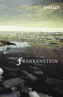 Frankenstein by Mary Shelley