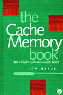 The Cache Memory Book by Jim Handy
