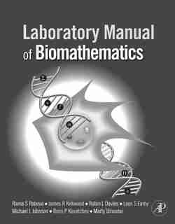 Laboratory Manual Of Biomathematics by Raina Robeva