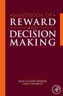 Handbook of Reward and Decision Making by Jean-claude Dreher