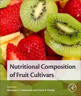 Nutritional Composition Of Fruit Cultivars by Monique Simmonds