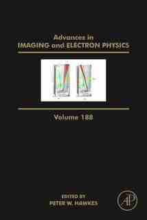 Advances In Imaging And Electron Physics by Hawkes